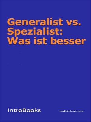 cover image of Generalist Vs. Spezialist